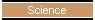 Science